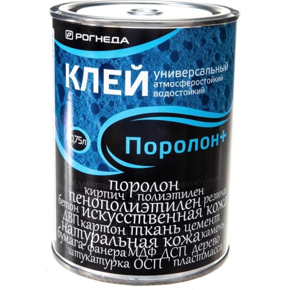 Клей РОГНЕДА ПОРОЛОН+, 0,75 Л 6 135289 Клей РОГНЕДА ПОРОЛОН+, 0,75 Л 6 135289